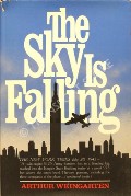 Book cover of The Sky is Falling  by WEINGARTEN, Arthur 
